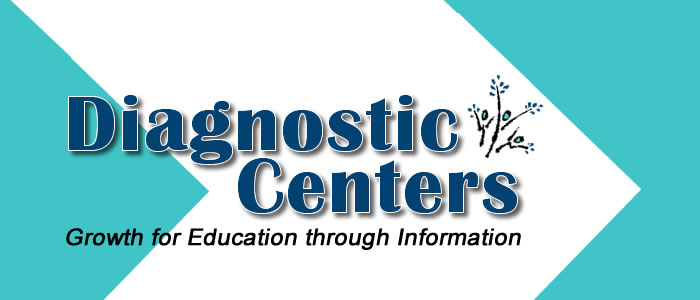 Diagnostic Centers - Growth for Education through Information
